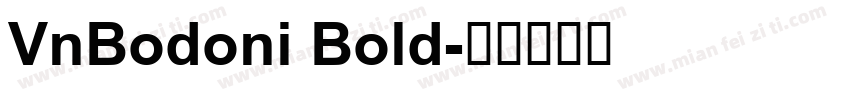VnBodoni Bold字体转换